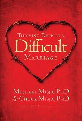 Thriving Despite a Difficult Marriage Paperback NavPress Publishing Group