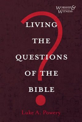 Living the Questions of the Bible Paperback Cascade Books