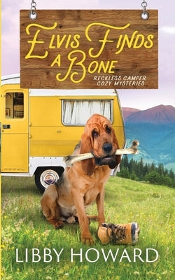Elvis Finds A Bone Paperback Debra Dunbar LLC