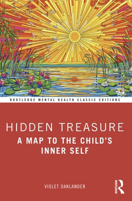 Hidden Treasure: A Map to the Child's Inner Self Paperback Routledge