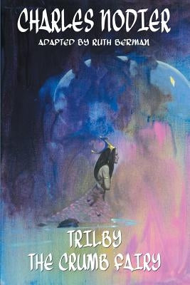 Trilby & The Crumb Fairy Paperback Hollywood Comics