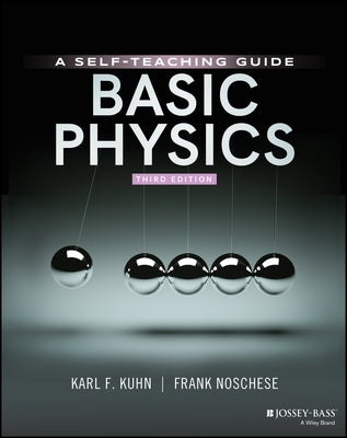 Basic Physics: A Self-Teaching Guide Jossey-Bass