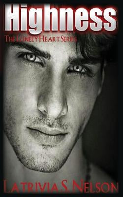 Highness Paperback Nelson & Nelson Press, LLC