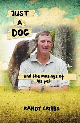 Just a Dog and the Musings of His Pet Paperback Ocrs Inc.