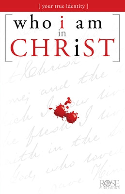 Paperback "Who I Am in Christ" by Rose Publishing features a cover with inspirational design and religious text.