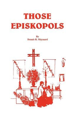 Those Episkopols Paperback Dionysus Publications