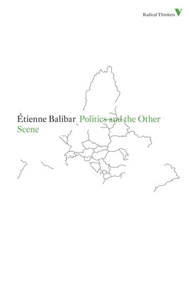 Politics and the Other Scene Paperback Verso