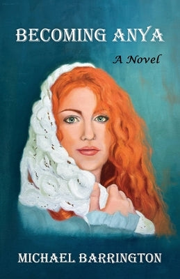 Becoming Anya Paperback Outskirts Press