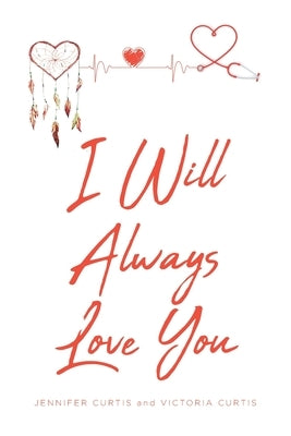 I Will Always Love You Paperback Fulton Books