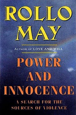 Power and Innocence: A Search for the Sources of Violence Paperback W. W. Norton & Company