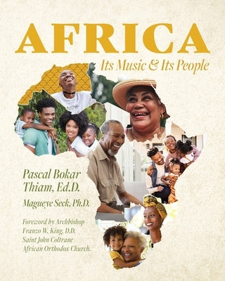 Africa; Its Music & Its People Paperback Palmetto Publishing