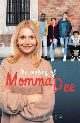 The Making of Momma Dee Paperback Brilliant Books Literary