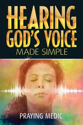 Hearing God's Voice Made Simple Paperback Inkity Press