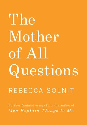 Paperback of "The Mother of All Questions" by Haymarket Books, featuring a cover with bold typography and design elements.