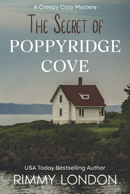 The Secret of Poppyridge Cove: A Creepy Cozy Mystery Paperback Independently Published