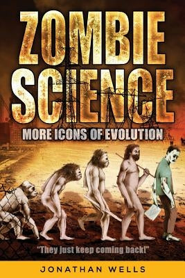Zombie Science: More Icons of Evolution Paperback Discovery Institute