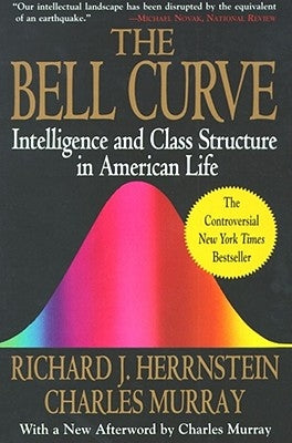 The Bell Curve: Intelligence and Class Structure in American Life Free Press