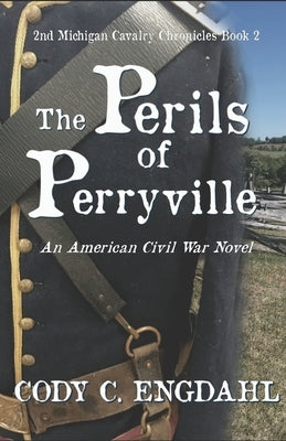 The Perils of Perryville Paperback Independently Published