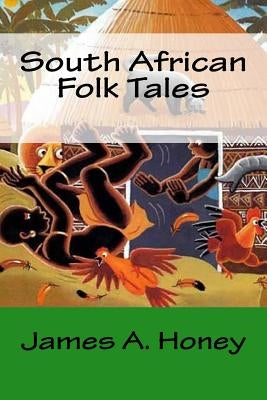 South African Folk Tales Paperback Createspace Independent Publishing Platform