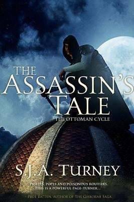 The Assassin's Tale Paperback Createspace Independent Publishing Platform