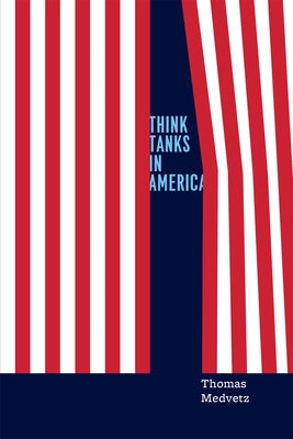 Think Tanks in America Paperback University of Chicago Press