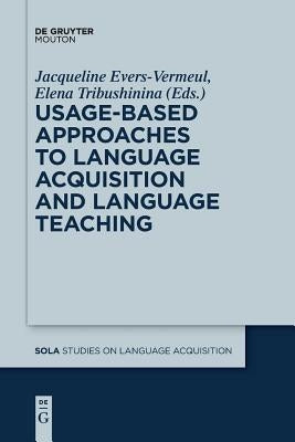 Usage-Based Approaches to Language Acquisition and Language Teaching Paperback Walter de Gruyter