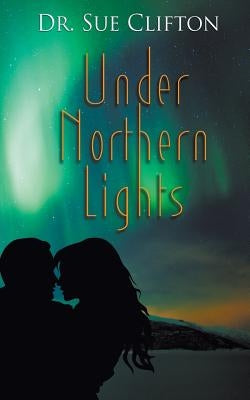 Under Northern Lights Paperback Wild Rose Press