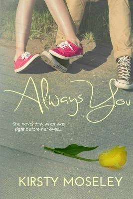 Always You Paperback Createspace Independent Publishing Platform