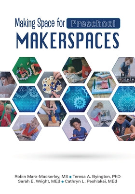 Making Space for Preschool Makerspaces Paperback Gryphon House