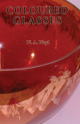 Coloured Glasses Paperback Society of Glass Technology