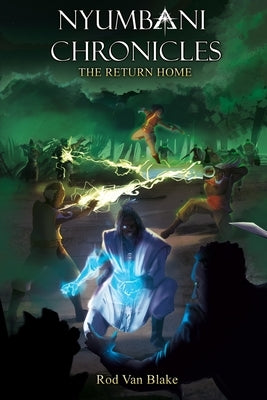 Nyumbani Chronicles: the Return Home Paperback Rod Van Blake