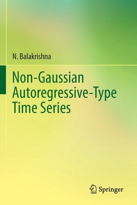 Non-Gaussian Autoregressive-Type Time Series Paperback Springer