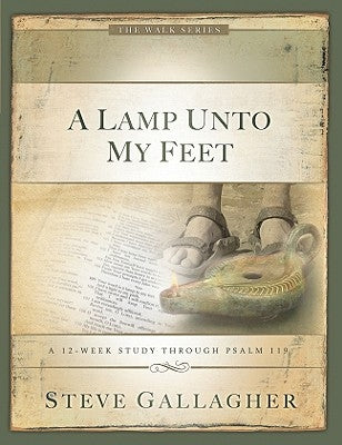 A Lamp Unto My Feet: A 12-Week Study Through Psalm 119 Paperback Pure Life Ministries