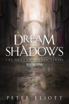 A Dream of Shadows Paperback Further Press