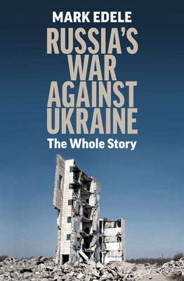 Russia's War Against Ukraine: The Whole Story Paperback Melbourne University