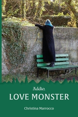 Addio, Love Monster Paperback Christina Marrocco