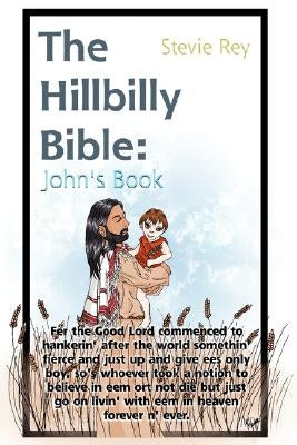 The Hillbilly Bible: John Paperback Stephen Reynolds