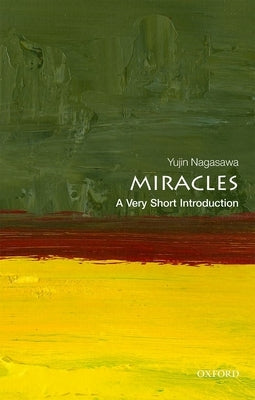 Miracles: A Very Short Introduction Paperback Oxford University Press, USA