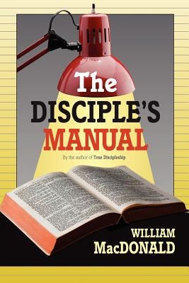 The Disciple's Manual Paperback Gospel Folio Press