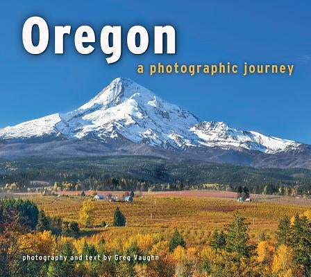 Oregon: A Photographic Journey Farcountry Press