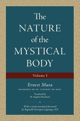 The Nature of the Mystical Body (Volume I) Paperback Arouca Press
