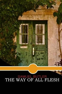 The Way of All Flesh Paperback Createspace Independent Publishing Platform