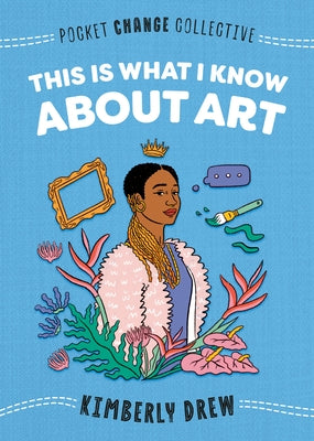 Paperback book titled "This Is What I Know About Art" by Penguin Workshop, showing the cover with colorful illustrations.