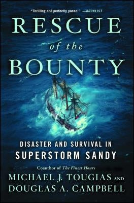 Rescue of the Bounty: Disaster and Survival in Superstorm Sandy Paperback Scribner Book Company