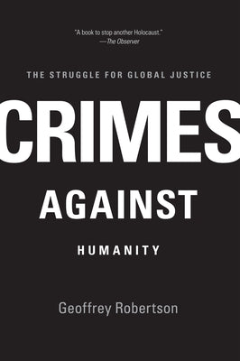 Crimes Against Humanity: The Struggle for Global Justice Paperback New Press