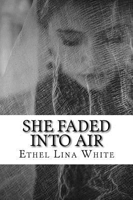 She Faded into Air Paperback Createspace Independent Publishing Platform