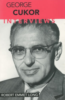 George Cukor: Interviews Paperback University Press of Mississippi
