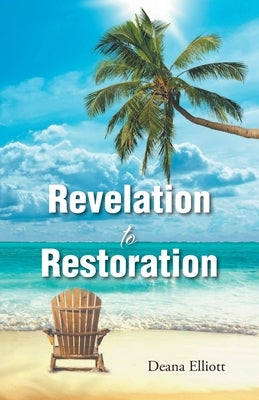 Revelation to Restoration Paperback Christian Faith