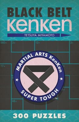 Black Belt Kenken(r) Paperback Puzzlewright