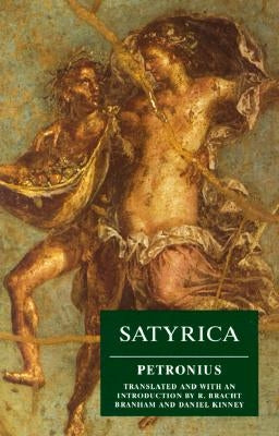 Satyrica Paperback University of California Press